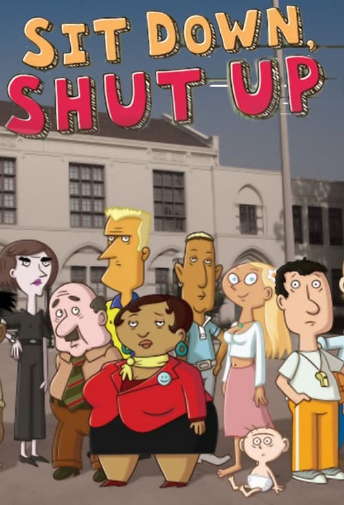 Poster della serie Sit Down Shut Up