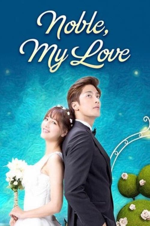 Poster della serie Noble, My Love