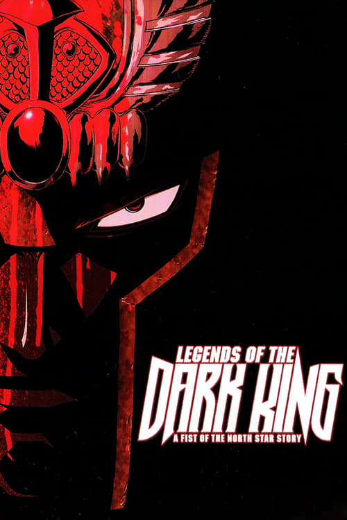 Poster della serie Legends of the Dark King: A Fist of the North Star Story