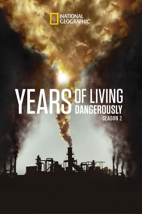 Poster della serie Years of Living Dangerously