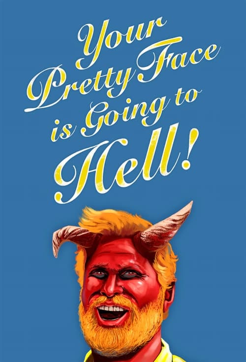 Poster della serie Your Pretty Face Is Going to Hell