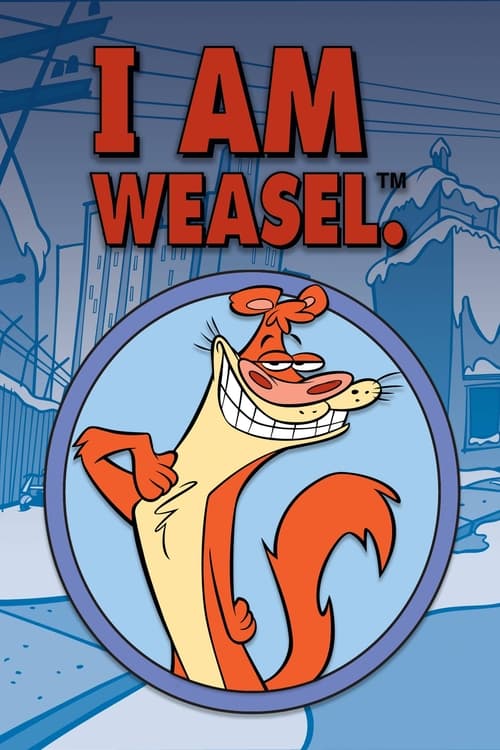 Poster della serie I Am Weasel