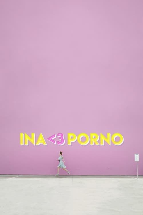Poster della serie Ina <3 Porno