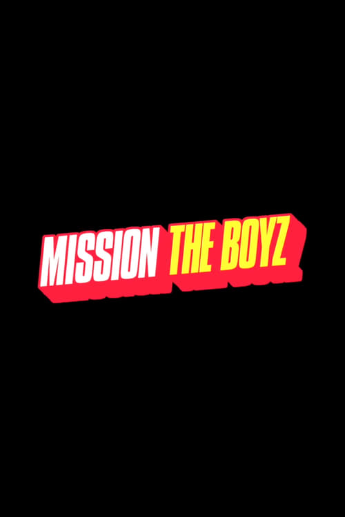 Poster della serie MISSION THE BOYZ