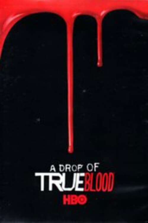 Poster della serie A Drop of True Blood