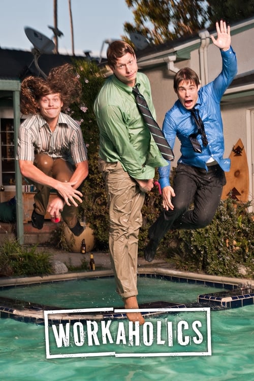 Poster della serie Workaholics