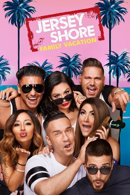 Poster della serie Jersey Shore: Family Vacation