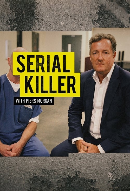 Poster della serie Serial Killer with Piers Morgan