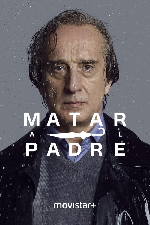 Poster della serie Matar al padre