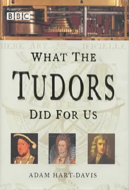 Poster della serie What the Tudors Did for Us