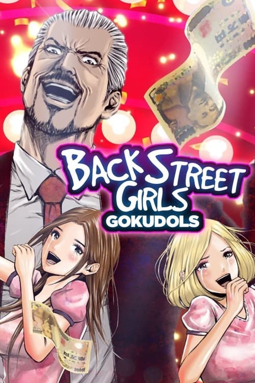 Poster della serie Back Street Girls -GOKUDOLS-