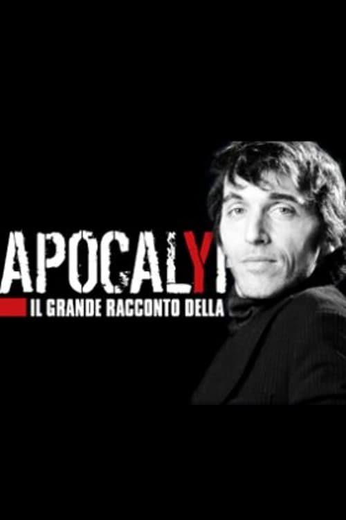 Poster della serie Apocalypse - Il grande racconto della storia