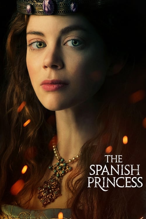 Poster della serie The Spanish Princess