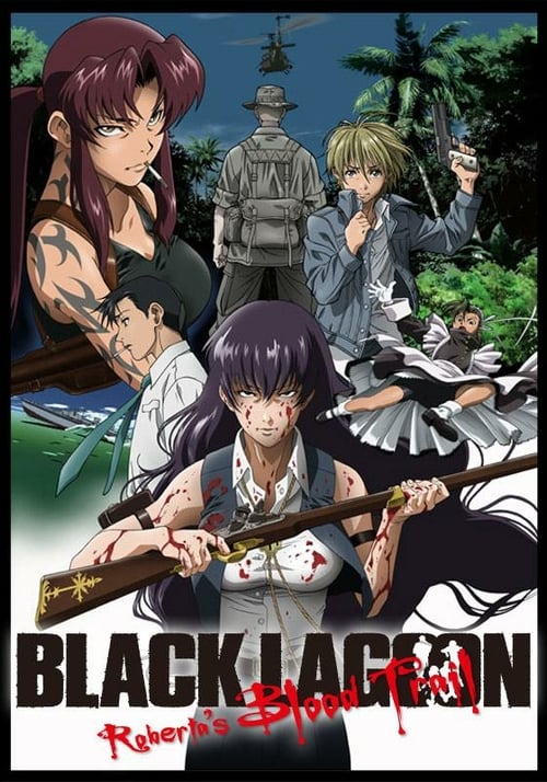 Poster della serie Black Lagoon: Roberta's Blood Trail