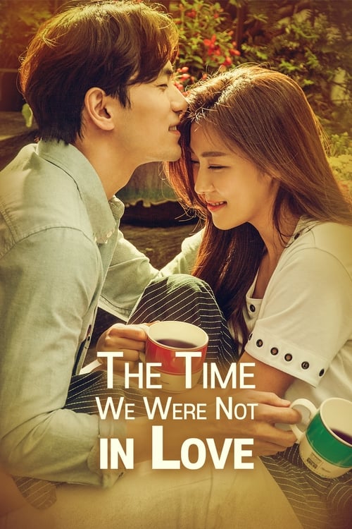 Poster della serie The Time We Were Not in Love