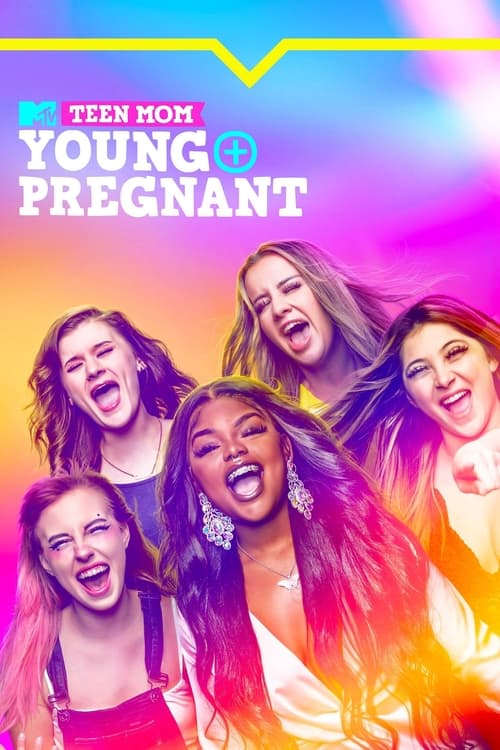 Poster della serie Teen Mom: Young + Pregnant