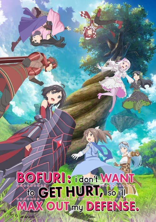 Poster della serie BOFURI: I Don't Want to Get Hurt, so I'll Max Out My Defense.