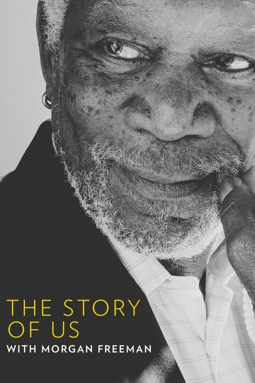 Poster della serie The Story of Us with Morgan Freeman