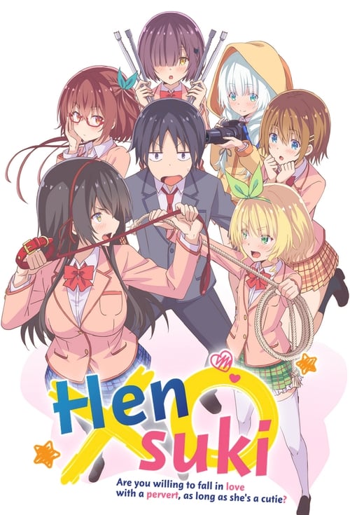 Poster della serie Hensuki: Are You Willing to Fall in Love With a Pervert, As Long As She's a Cutie?