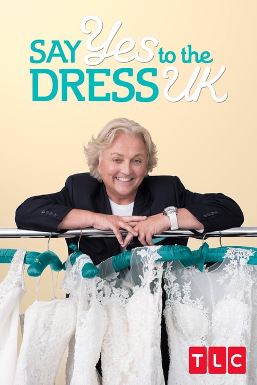 Poster della serie Say Yes to the Dress UK