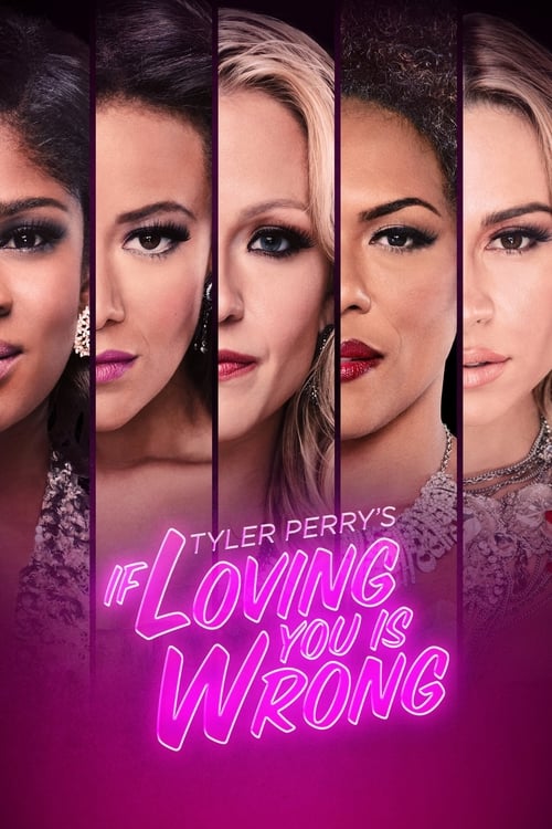 Poster della serie Tyler Perry's If Loving You Is Wrong