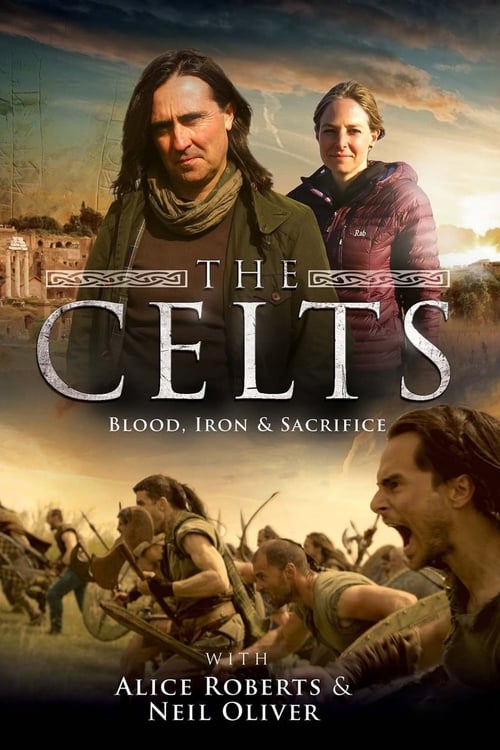 Poster della serie The Celts: Blood Iron & Sacrifice with Alice Roberts and Neil Oliver