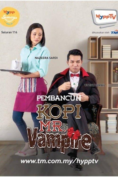 Poster della serie Pembancuh Kopi Mr Vampire