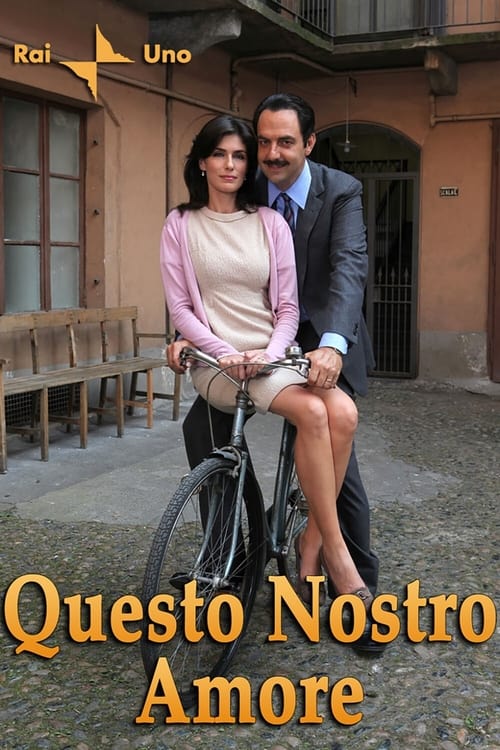 Poster della serie Questo Nostro Amore