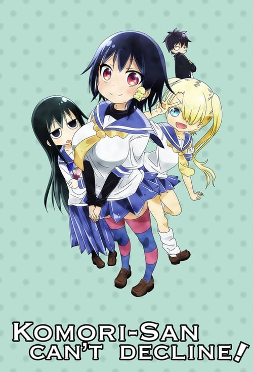 Poster della serie Komori-san Can't Decline!