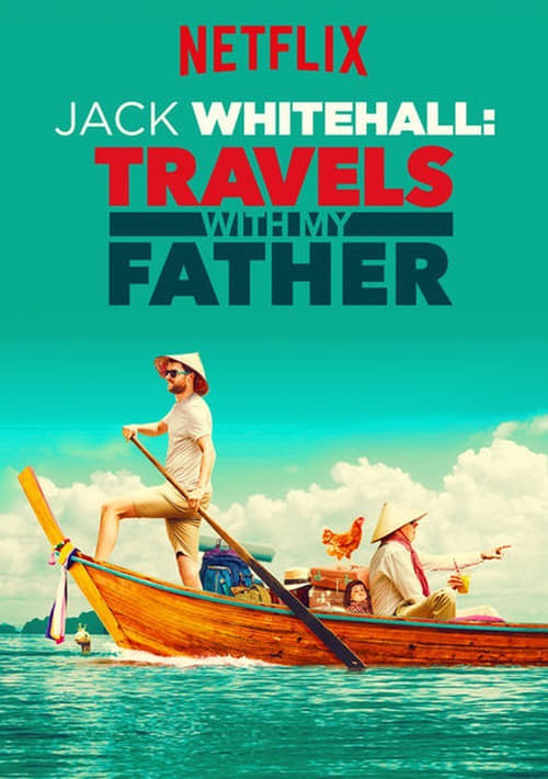 Poster della serie Jack Whitehall: Travels with My Father