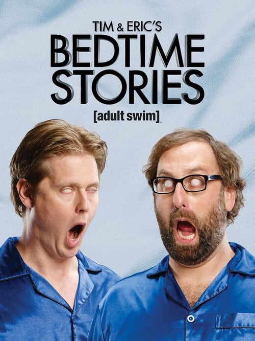 Poster della serie Tim and Eric's Bedtime Stories