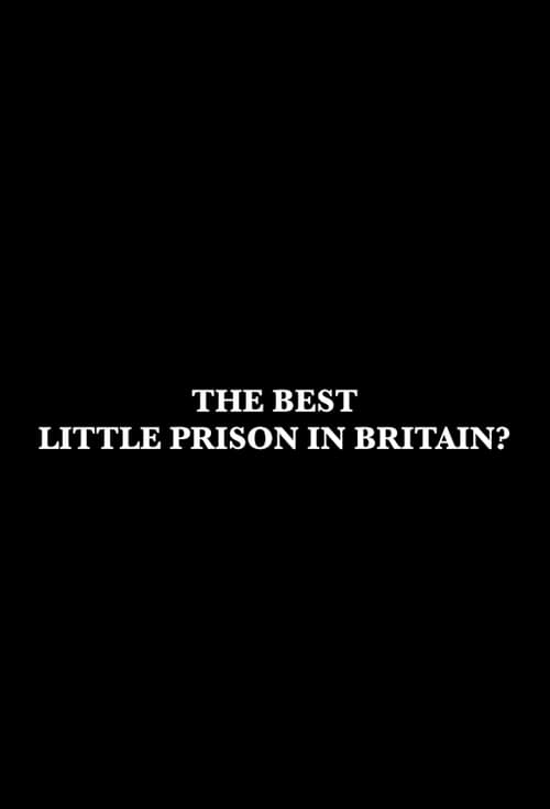 Poster della serie The Best Little Prison in Britain?